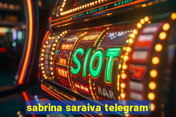 sabrina saraiva telegram